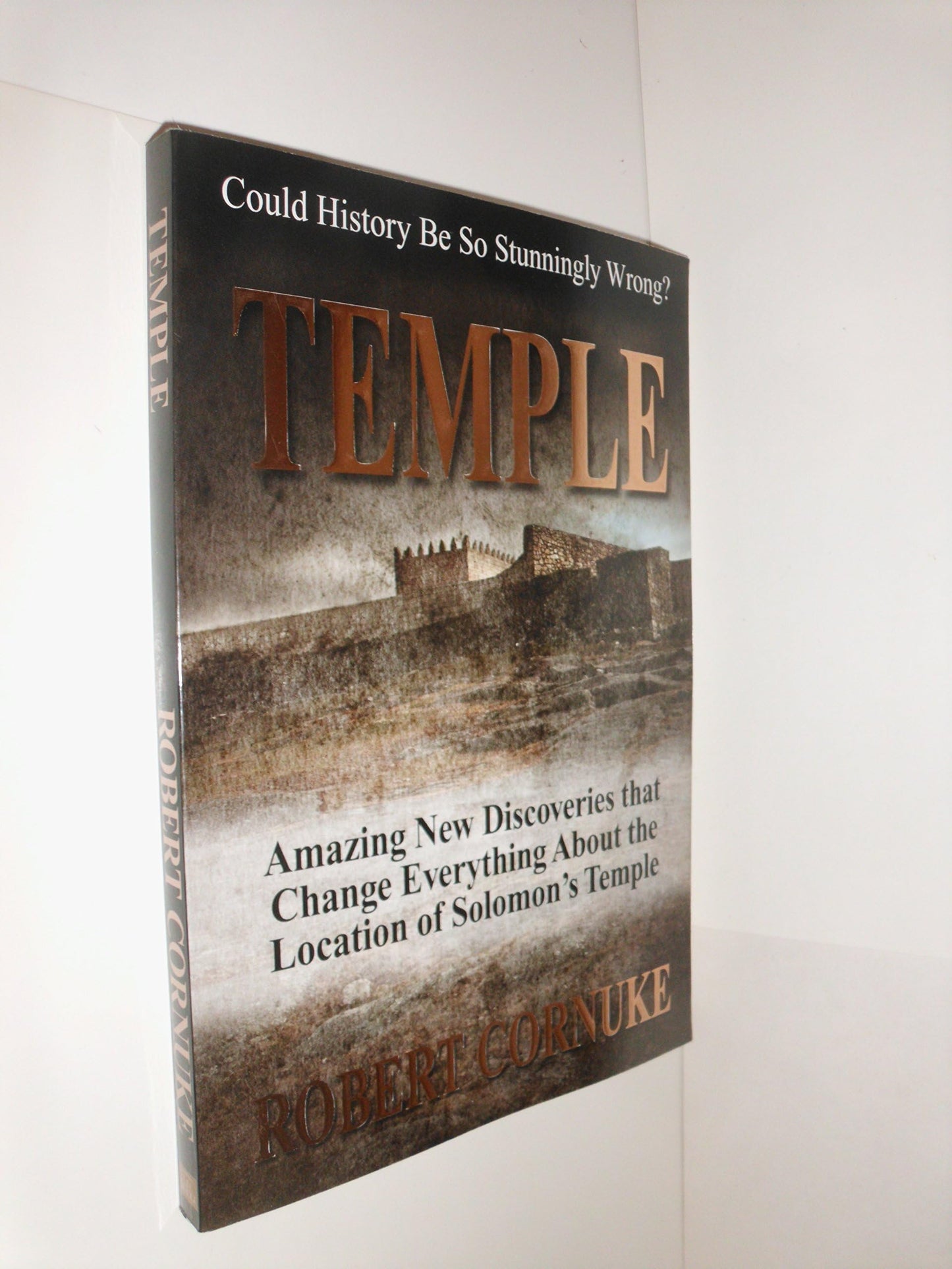Temple: Amazing New Discoveries That Change Everything about the Location of Solomon's Temple - 1728