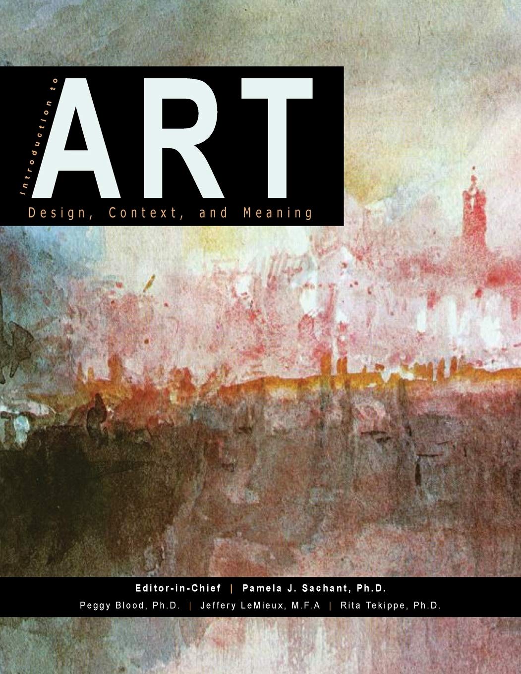 Introduction to Art: Design, Context, and Meaning - 3356
