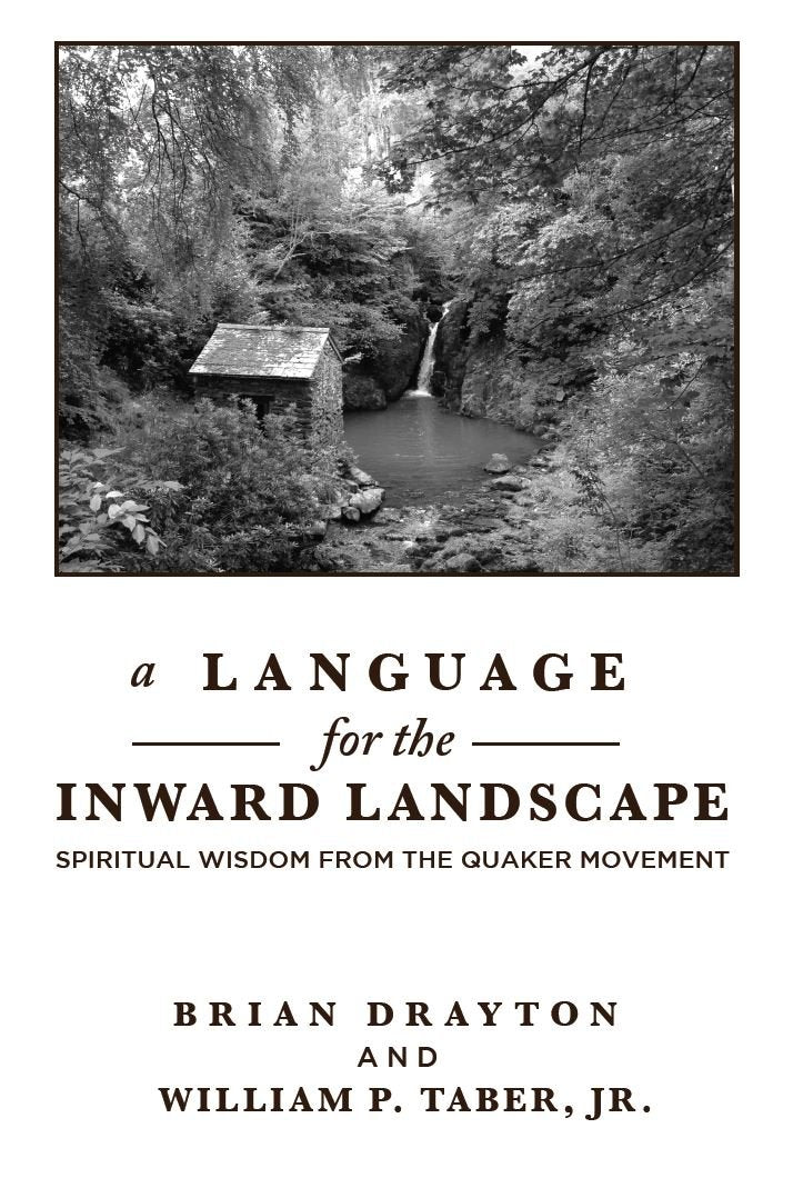 A Language for the Inward Landscape: Wisdom from the Quaker Tradition - 9824