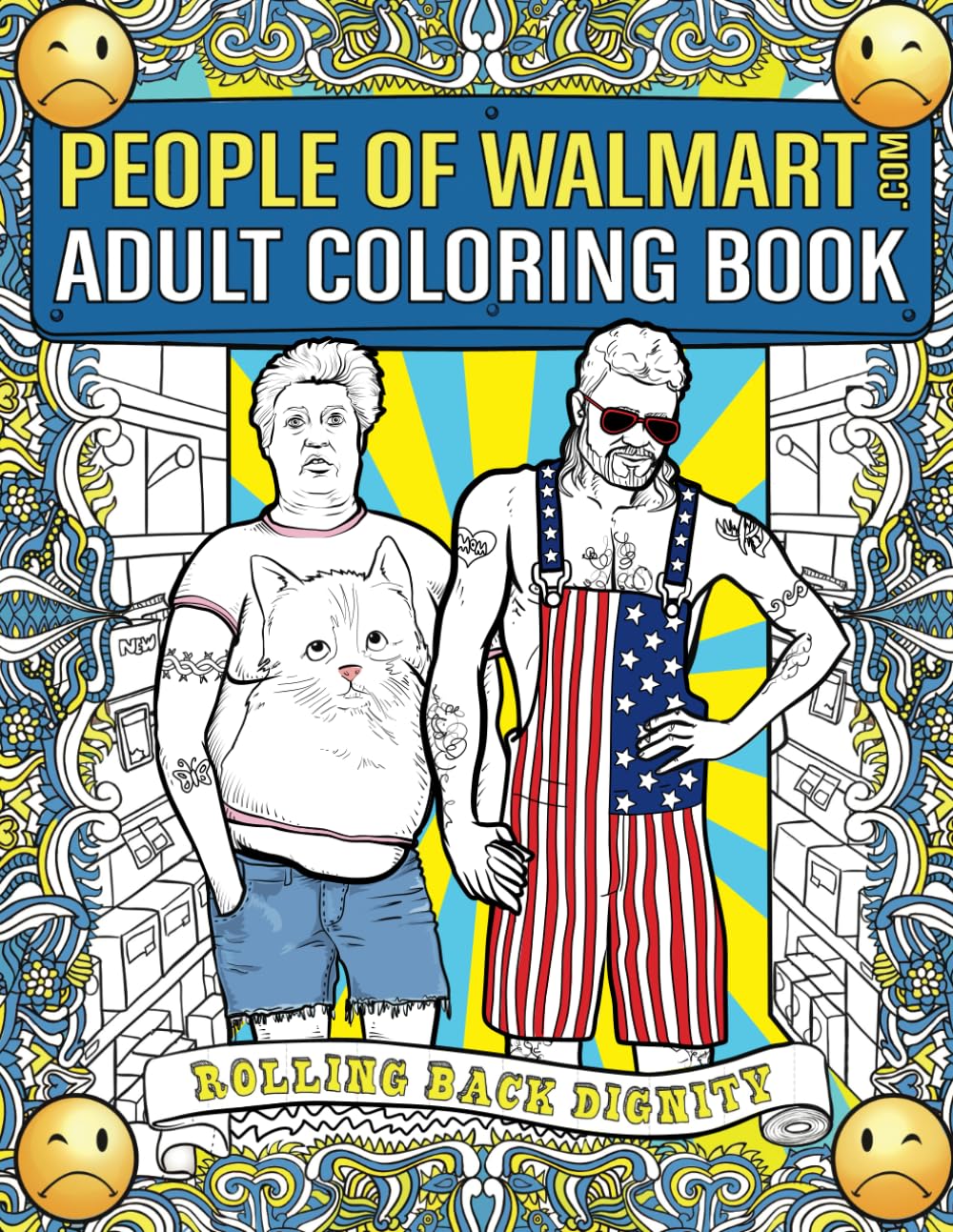 People of Walmart Adult Coloring Book: Rolling Back Dignity (OFFICIAL People of Walmart Books) - 3141