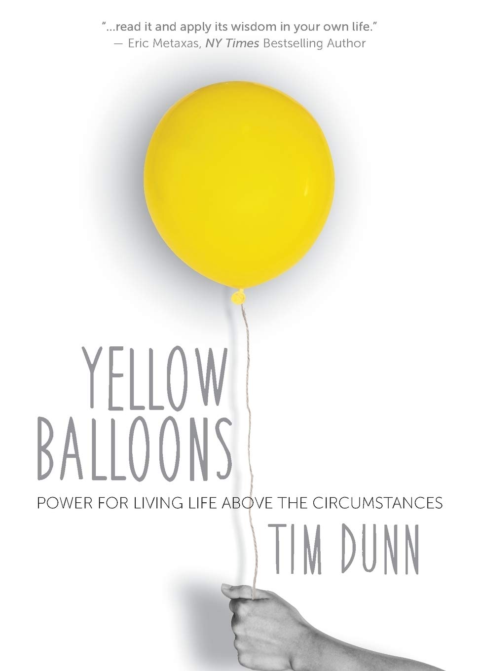 Yellow Balloons: Power for Living Life Above the Circumstances - 8884