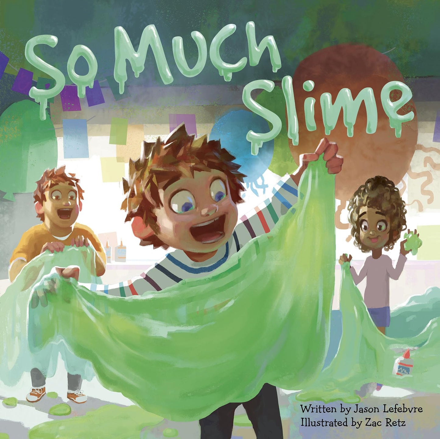 So Much Slime (Too Much Glue)