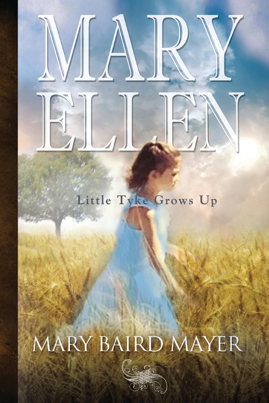 Mary Ellen: Little Tyke Grows Up