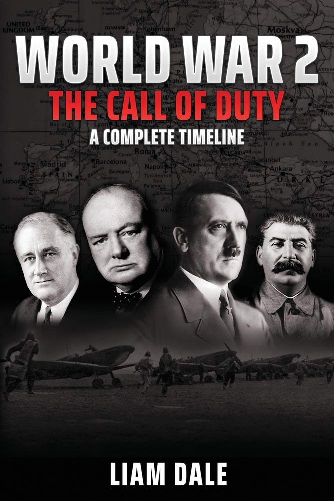 World War 2 - The Call of Duty: A Complete Timeline - 541