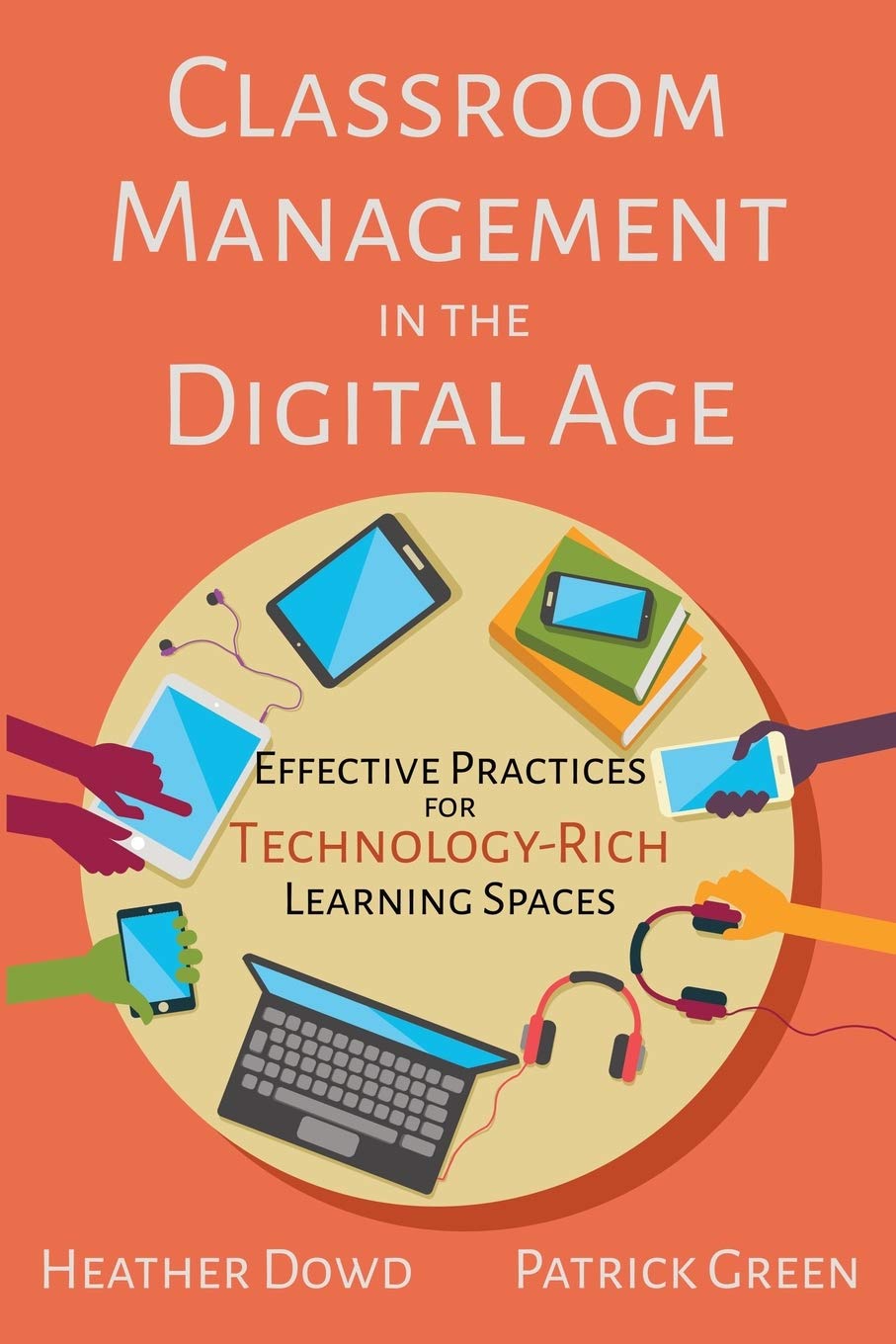Classroom Management in the Digital Age: Effective Practices for Technology-Rich Learning Spaces - 7559