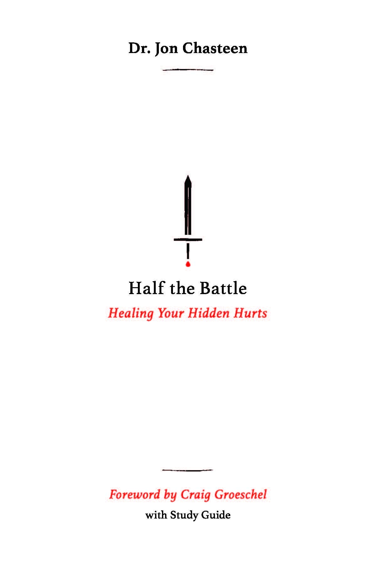 Half the Battle: Healing Your Hidden Hurts