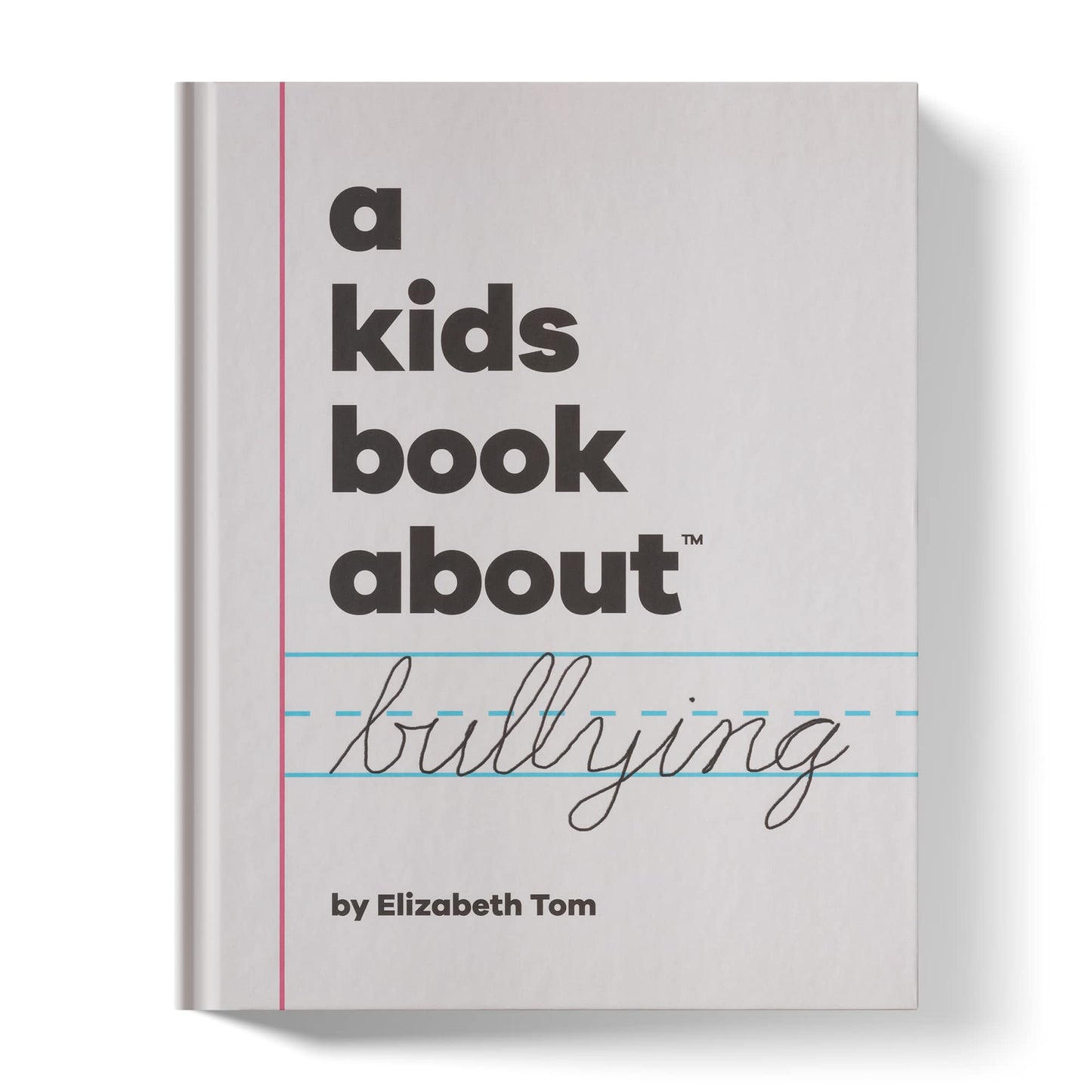 A Kids Book About Bullying