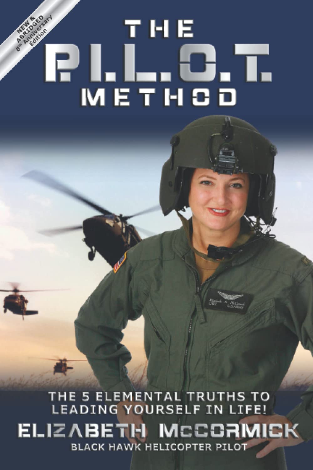 The Pilot Method: The 5 Elemental Truths to Leading Yourself in Life! - 9065