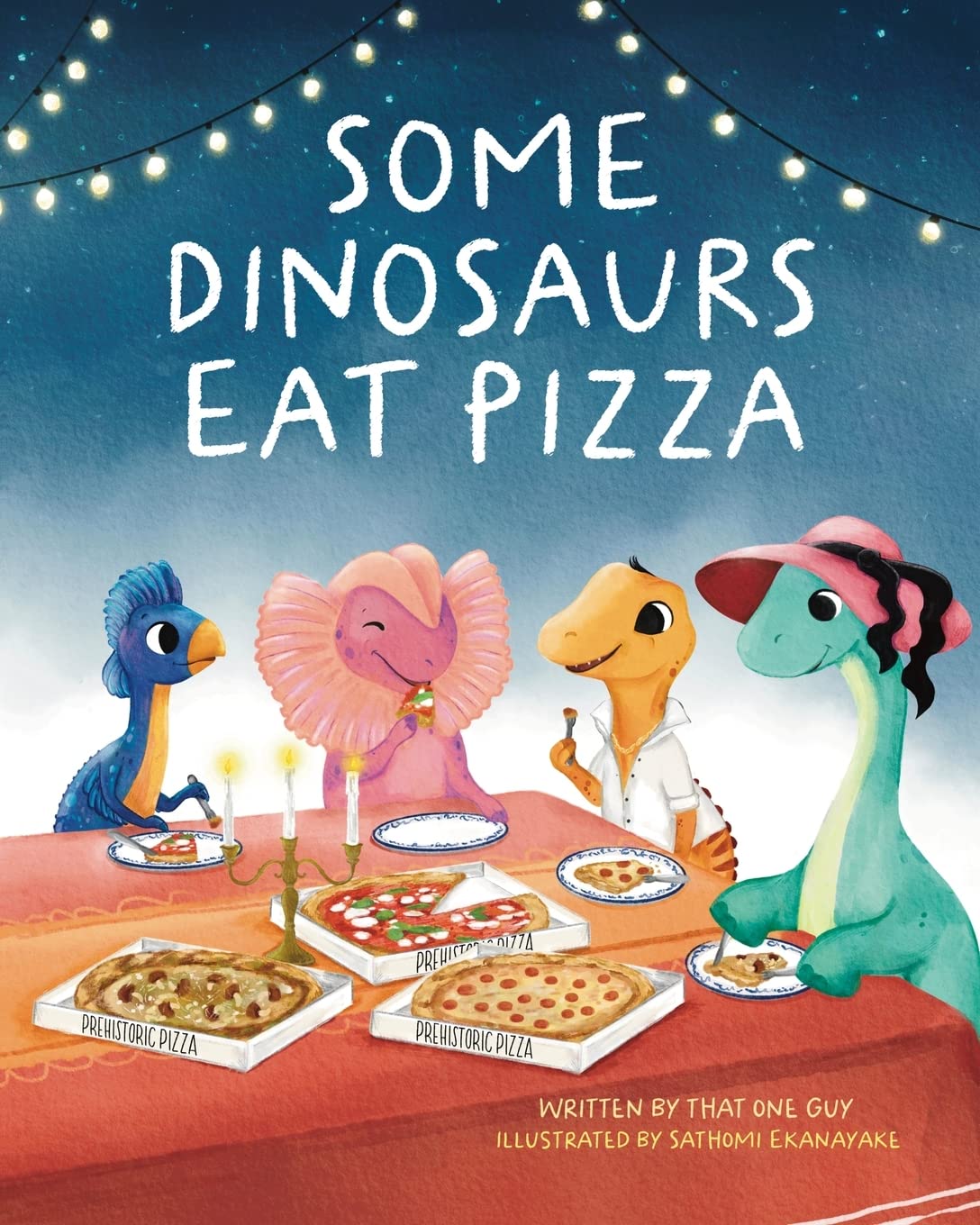 Some Dinosaurs Eat Pizza - 6292