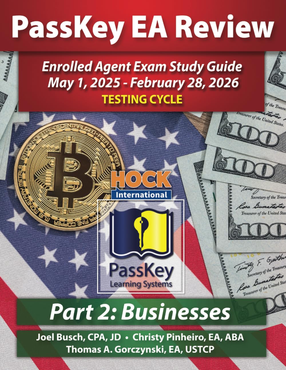 PassKey Learning Systems and HOCK International EA Review Part 2 Businesses Enrolled Agent Study Guide: May 1, 2025-February 28, 2026 Testing Cycle ... 1, 2025 - February 28, 2026 Testing Cycle)) - 8110