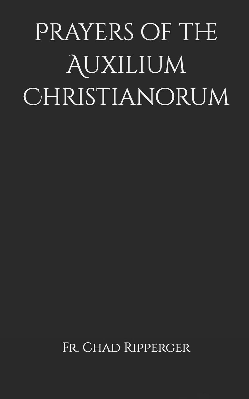 Prayers of the Auxilium Christianorum - 1987