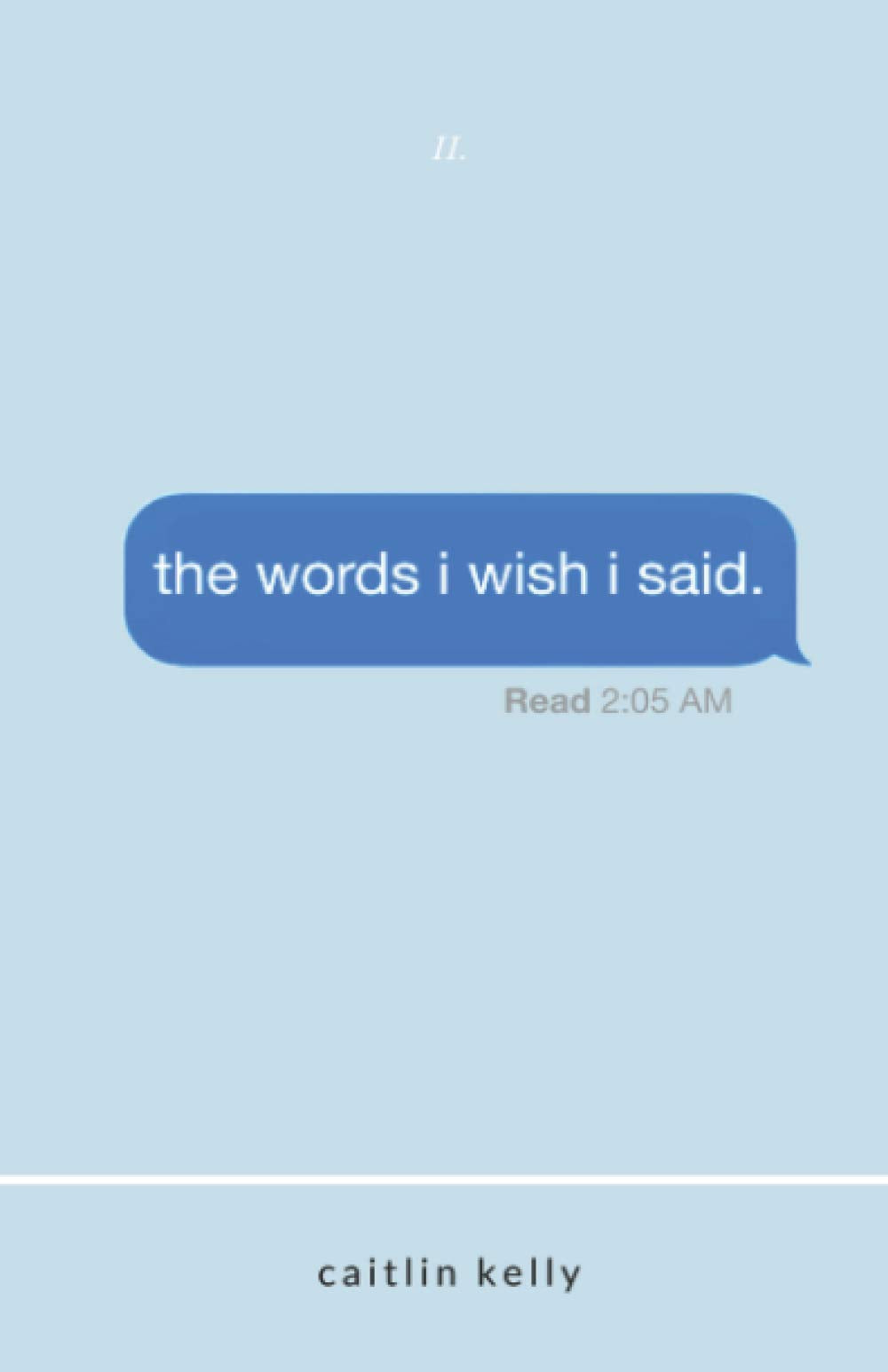 the words i wish i said: by caitlin kelly - 3969