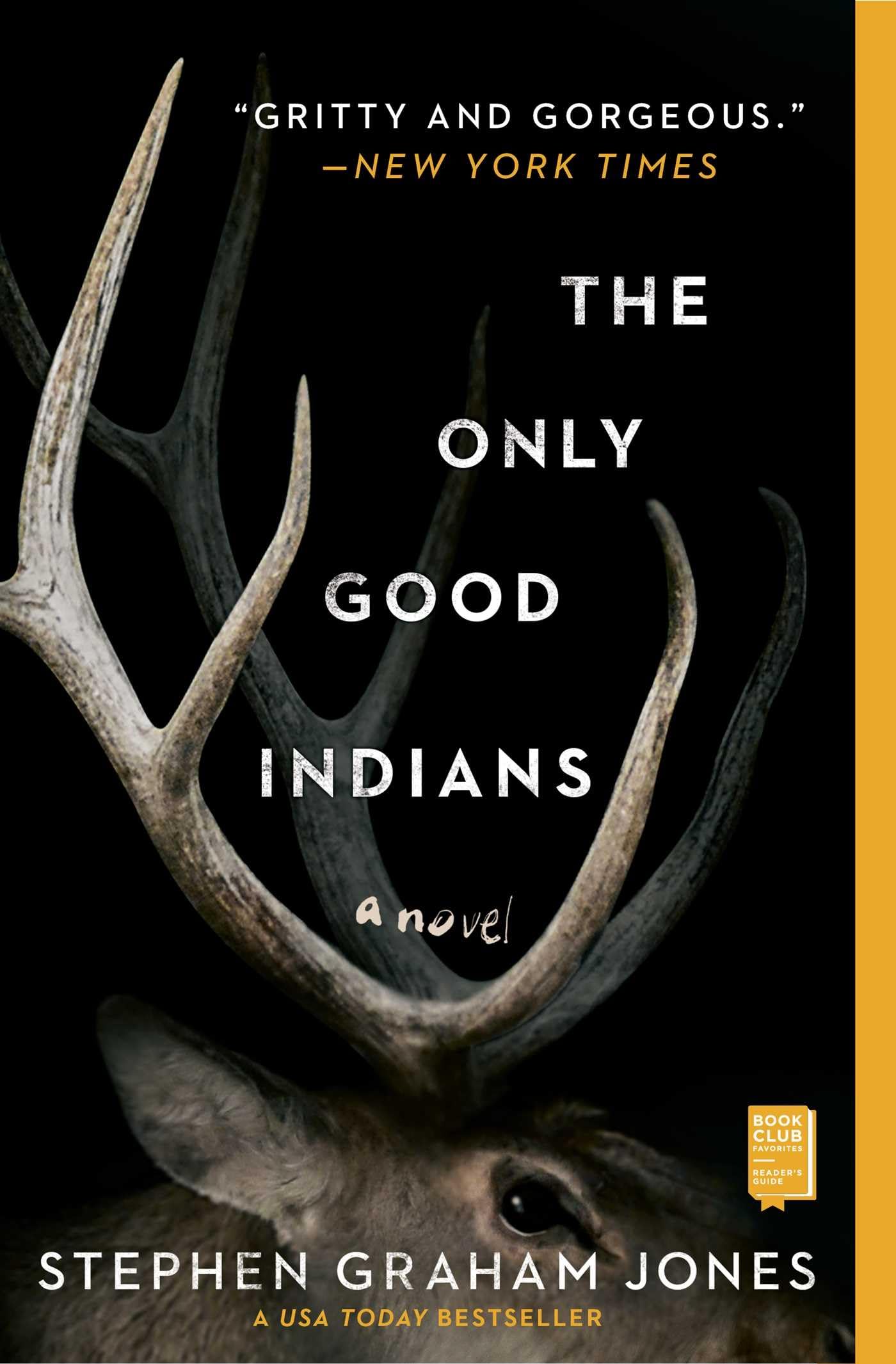 The Only Good Indians: A Novel - 7053