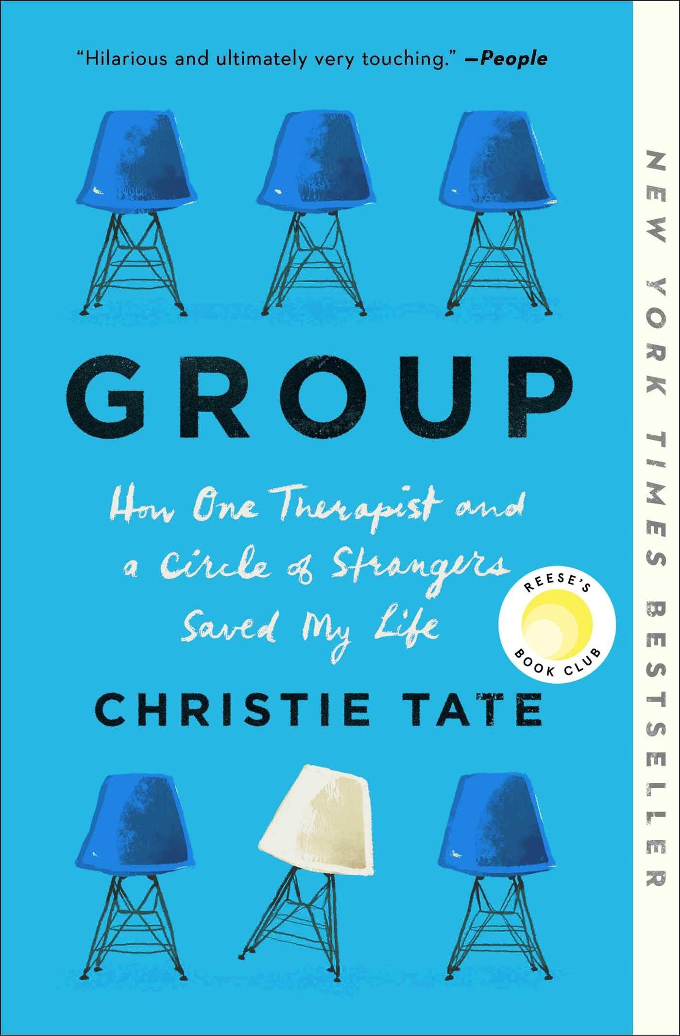 Group: How One Therapist and a Circle of Strangers Saved My Life - 7474