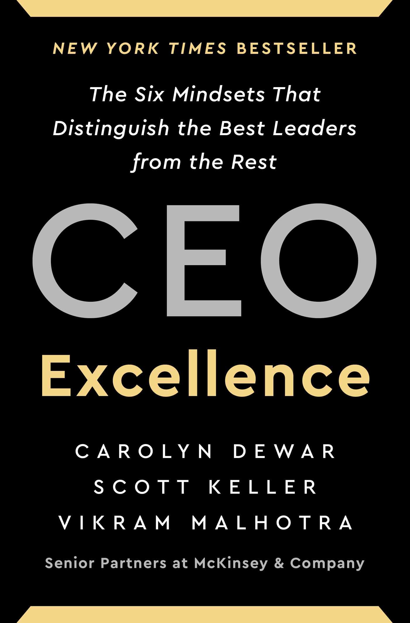 CEO Excellence: The Six Mindsets That Distinguish the Best Leaders from the Rest - 6196
