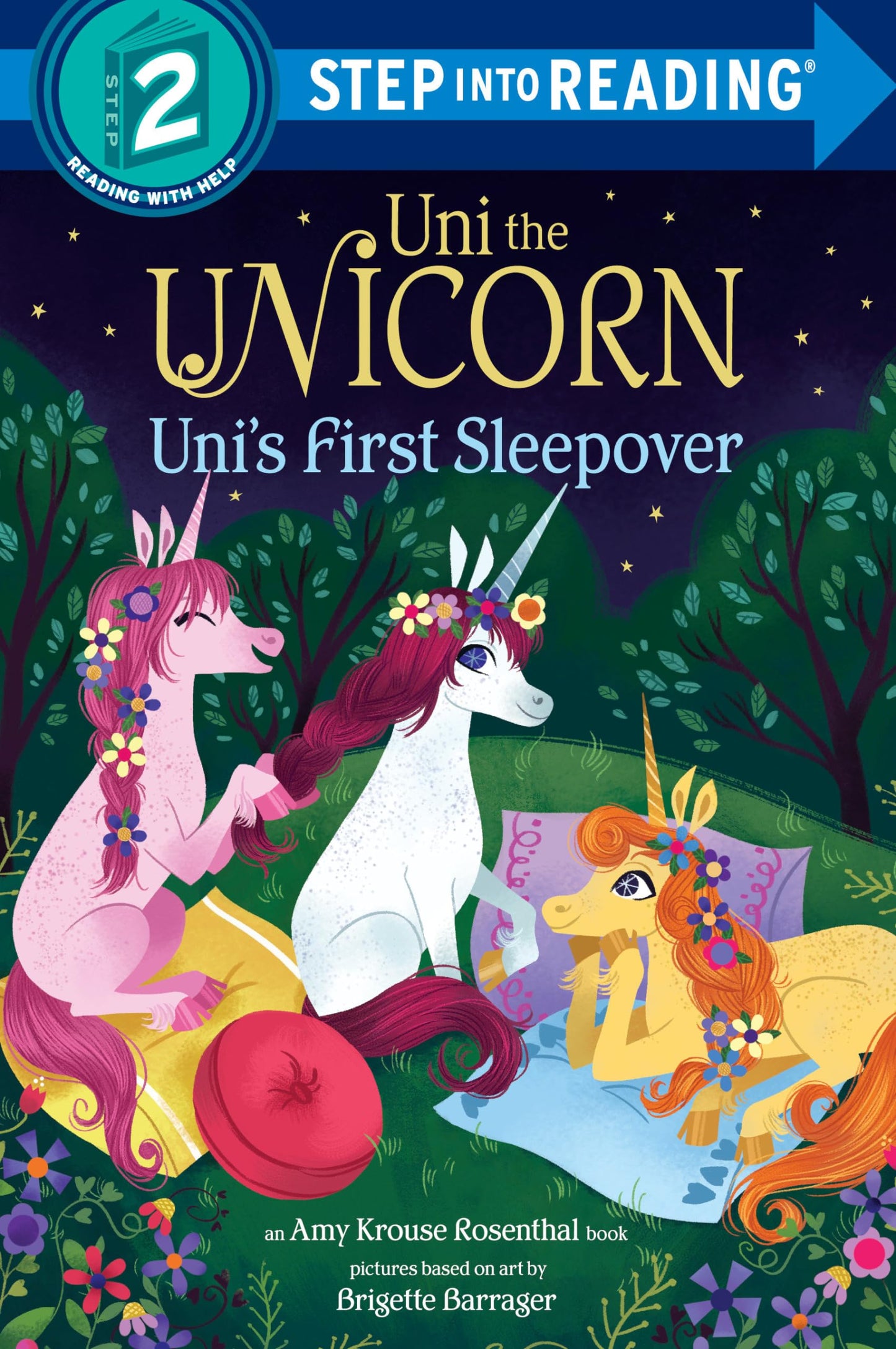 Uni the Unicorn Uni's First Sleepover (Step into Reading) - 919