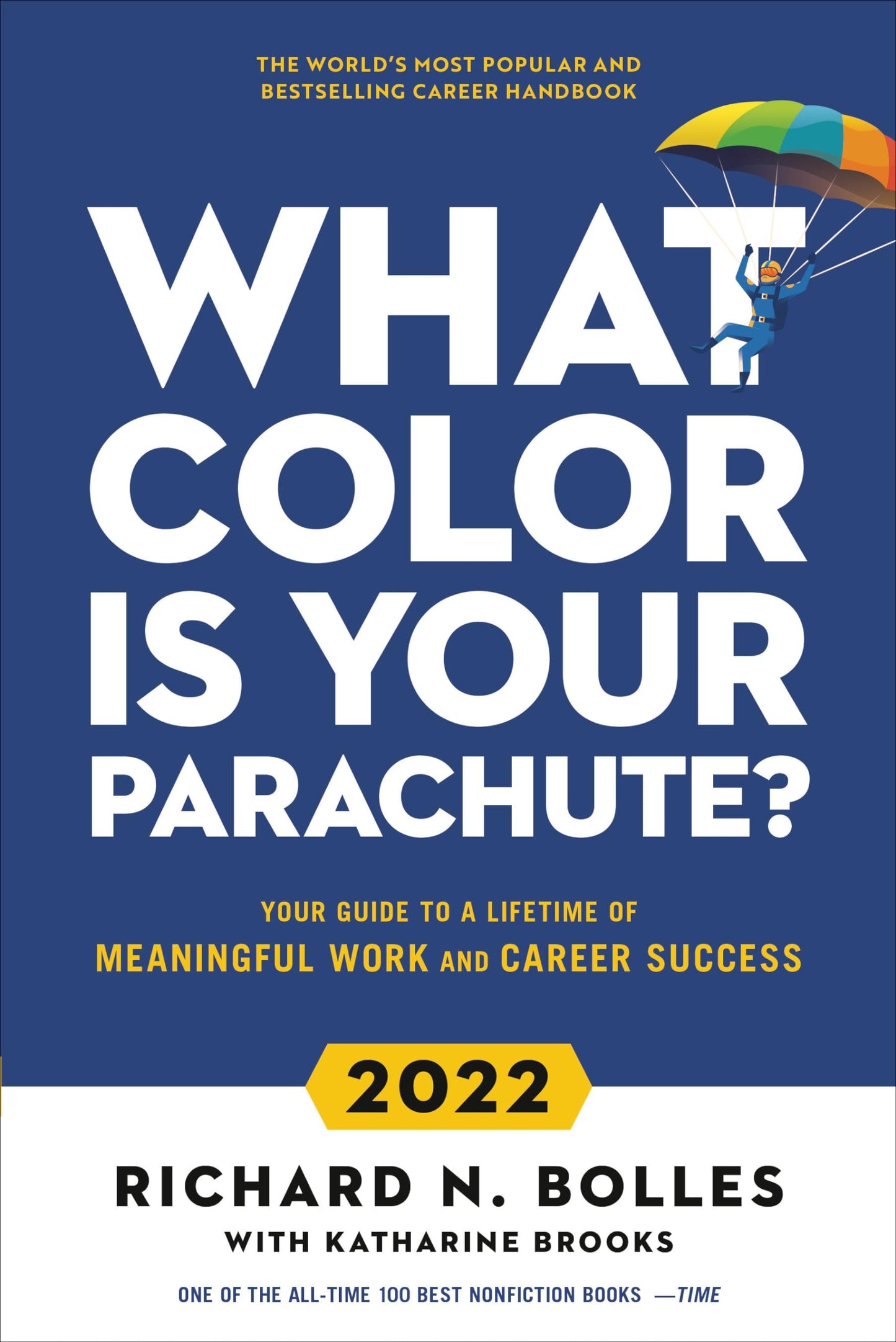 What Color Is Your Parachute? 2022: Your Guide to a Lifetime of Meaningful Work and Career Success - 6448