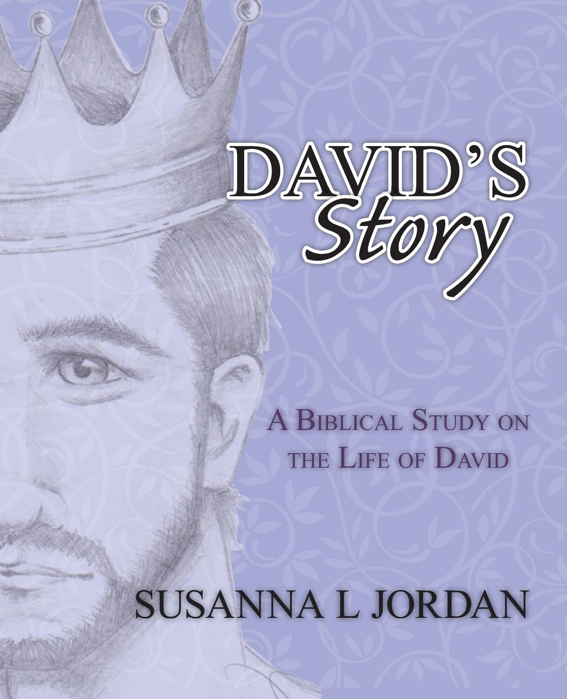 David's Story: A Biblical Study on the Life of David - 5877