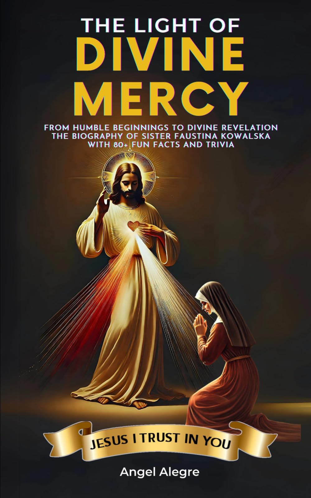 The Light of Divine Mercy: From Humble Beginnings to Divine Revelation — The Biography of Sister Faustina Kowalska with 80+ Fun Facts and Trivia - 9662