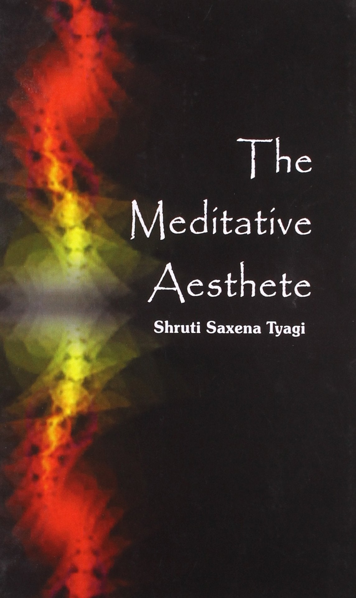 The Meditative Aesthete