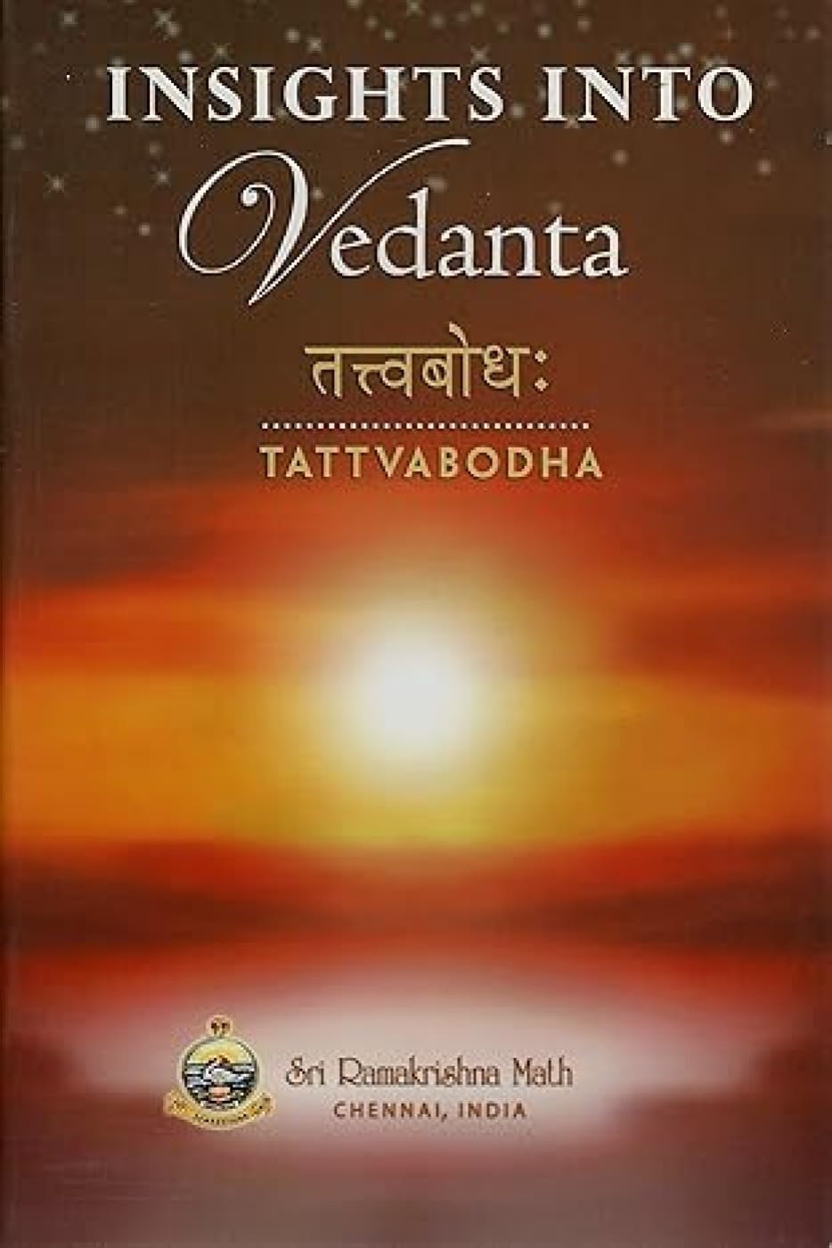 Insights into Vedanta - Tattwabodha