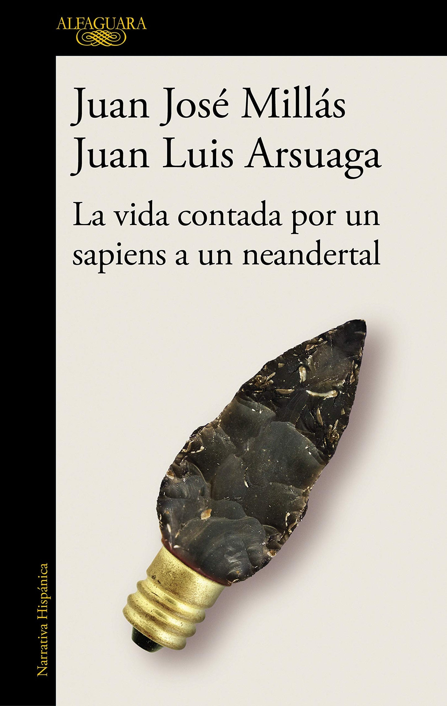 La vida contada por un sapiens a un neandertal / Life as Told by a Sapiens to a Neanderthal (Spanish Edition)