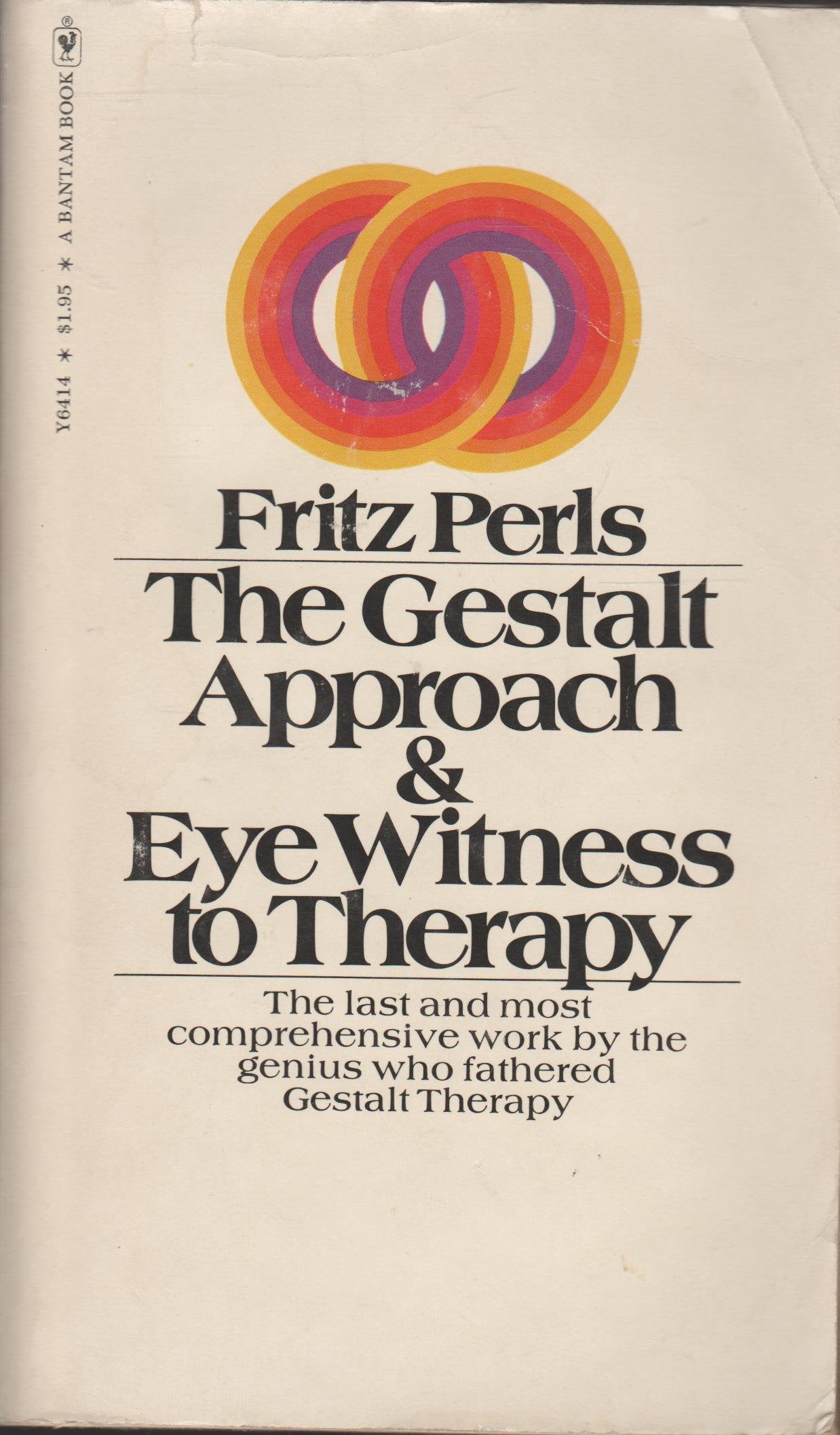 The Gestalt Approach & Eye Witness to Therapy