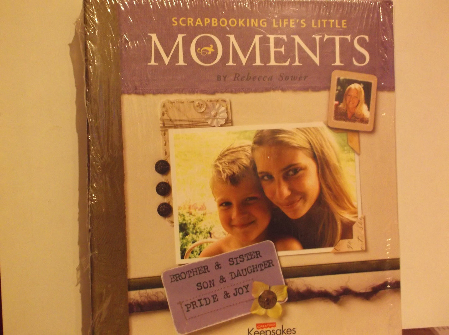Creating Keepsakes Scrapbooking Life's Little Moments - 333