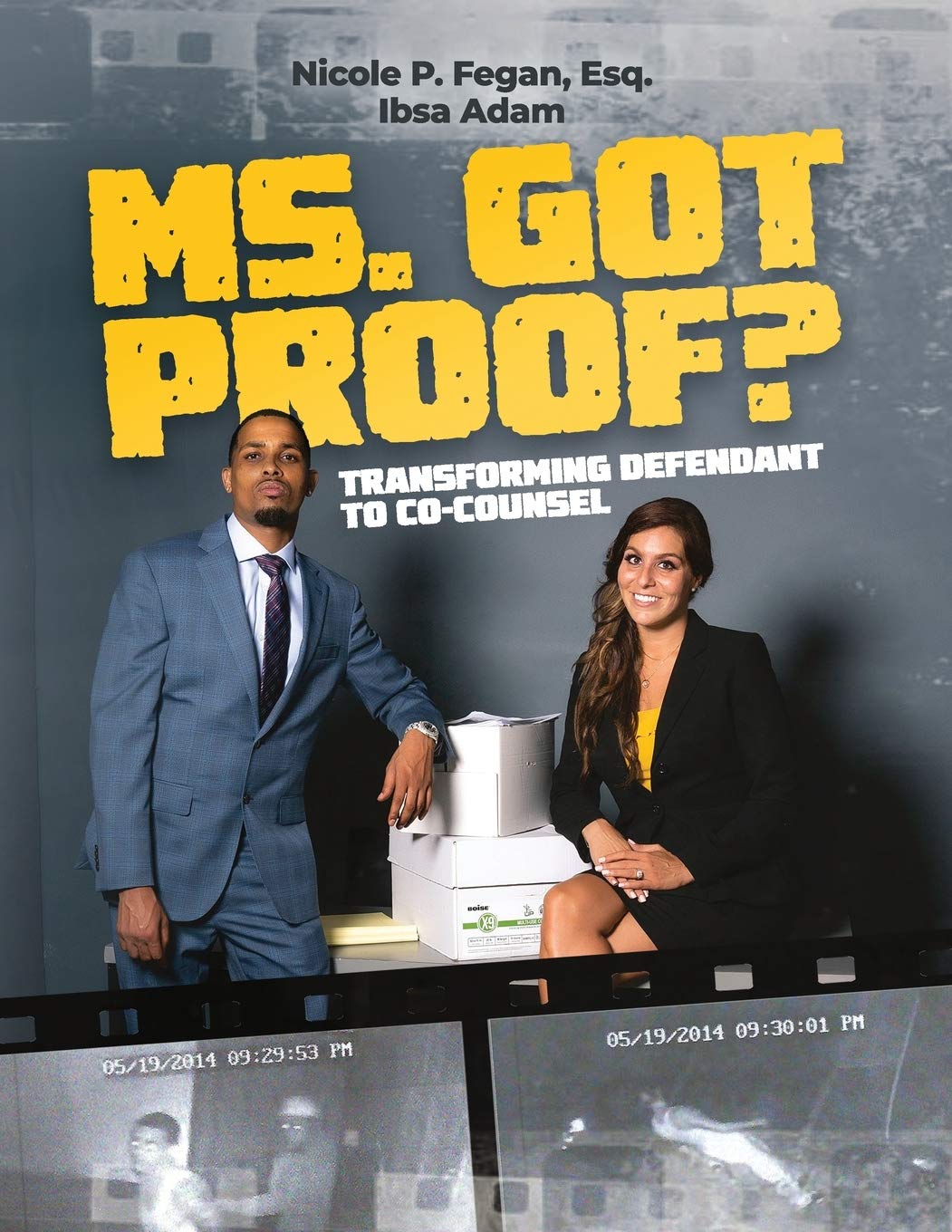 Ms. Got Proof? Transforming Defendant to Co-Counsel - 8501