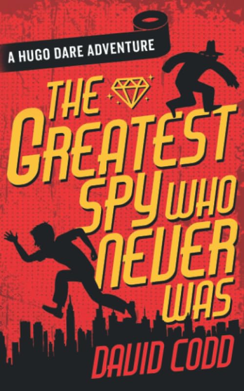 The Greatest Spy Who Never Was (Hugo Dare)