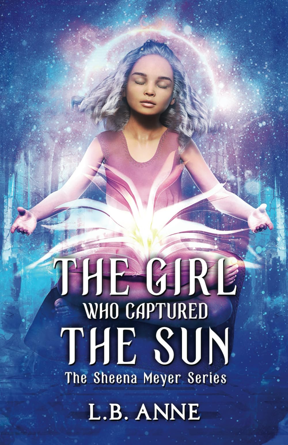 The Girl Who Captured the Sun (Sheena Meyer) - 6117