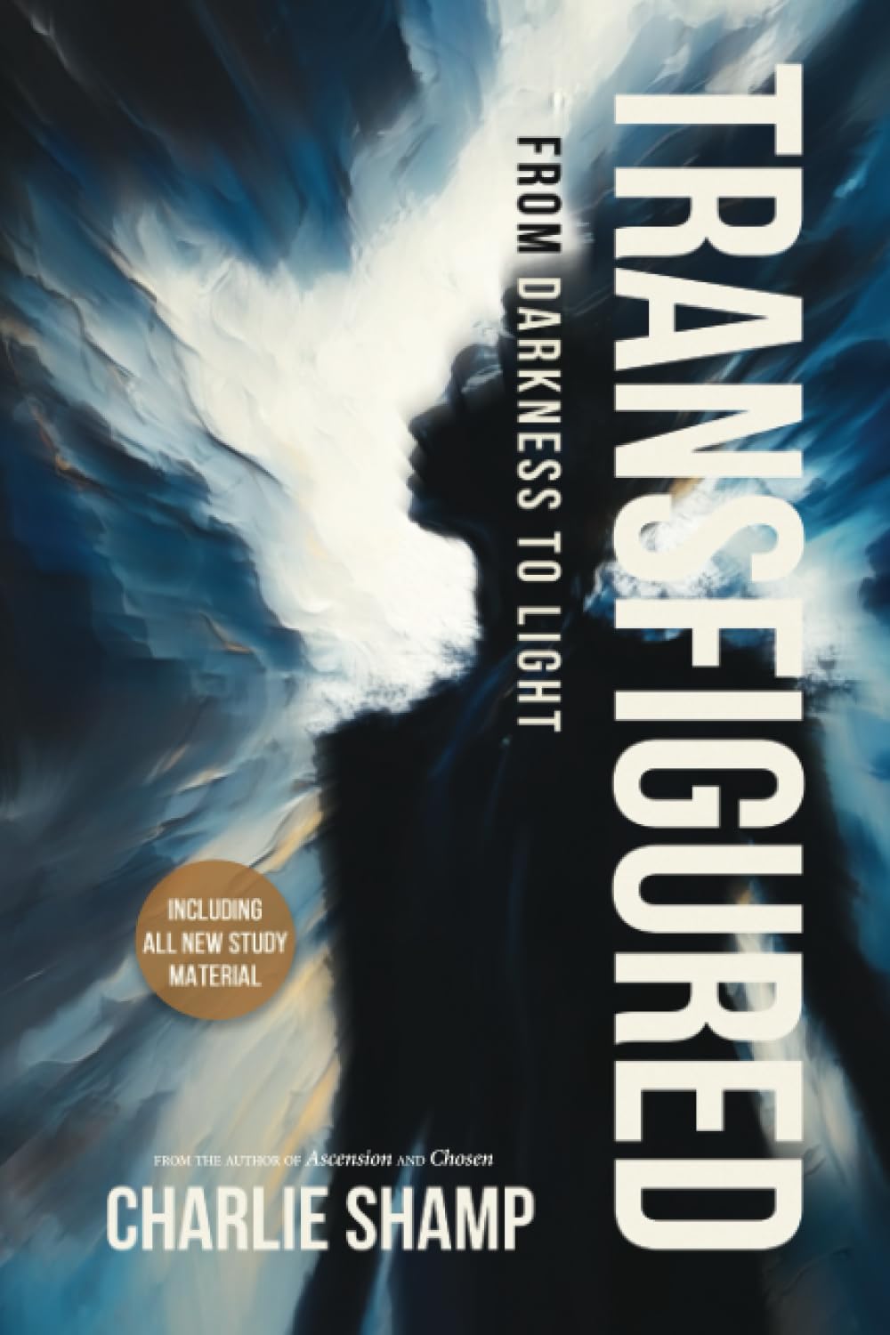 Transfigured: From Darkness to Light - 6365