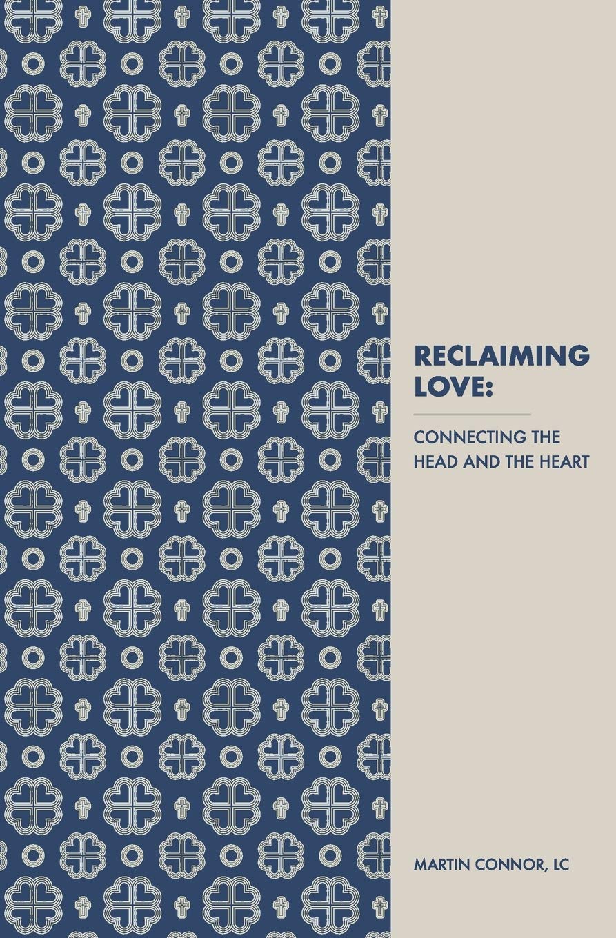 Reclaiming Love: Connecting the Head and the Heart