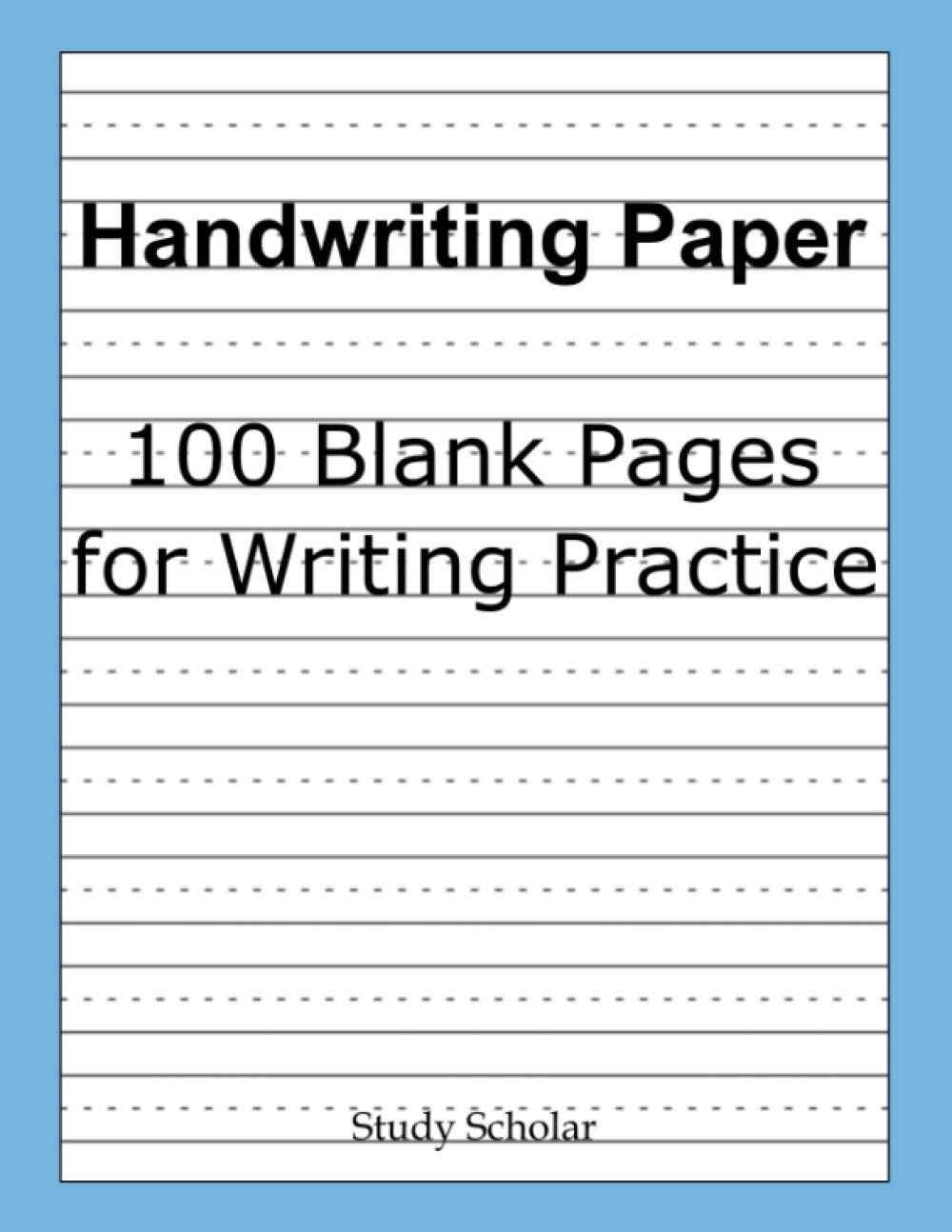 Handwriting Paper: 100 Blank Pages for Writing Practice - 3265