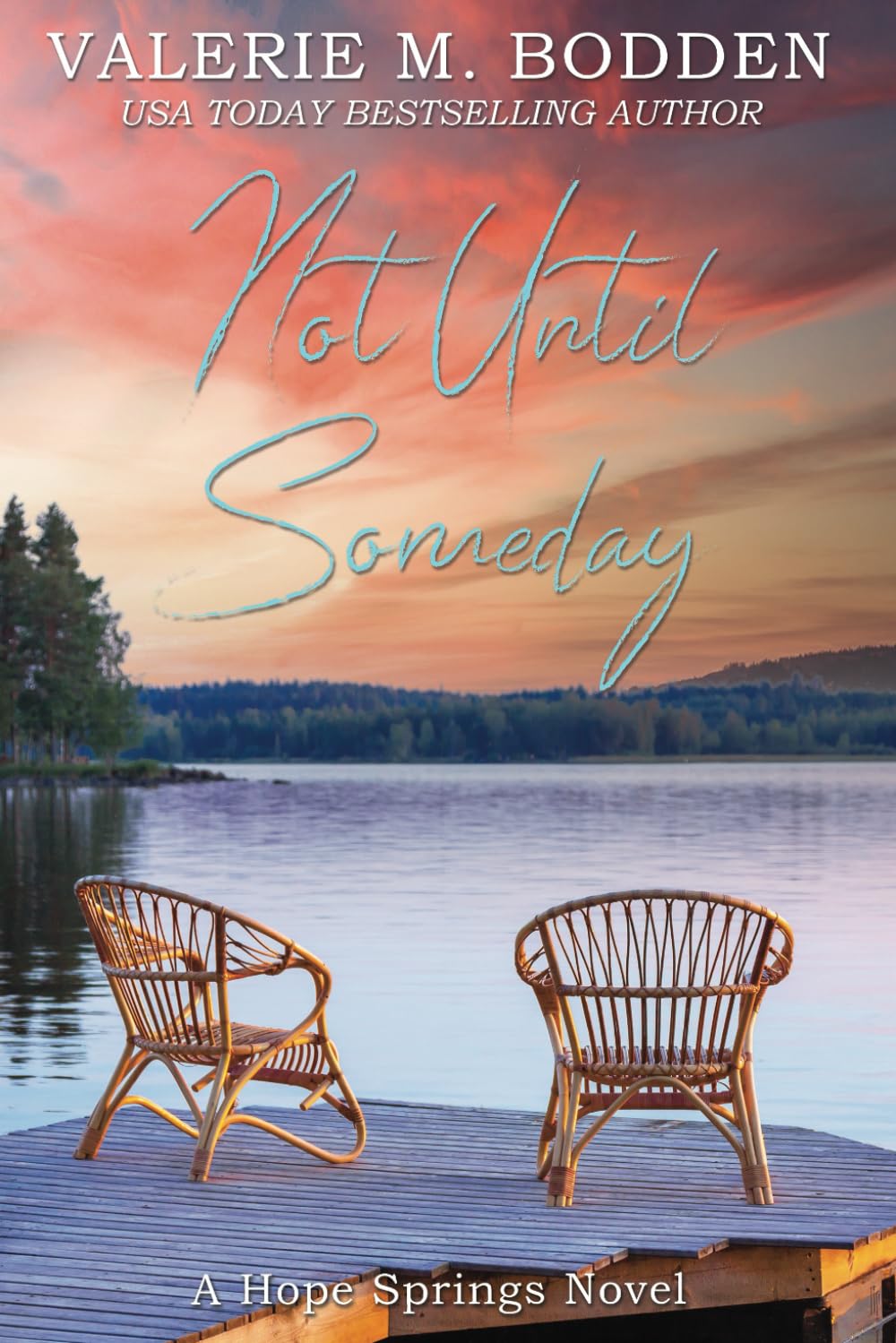 Not Until Someday: A Christian Romance (Hope Springs) - 1969