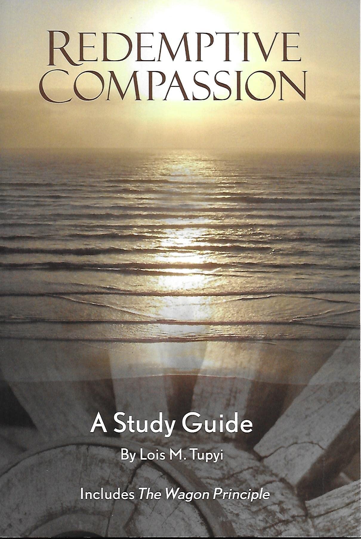redemptive compassion, a study guide