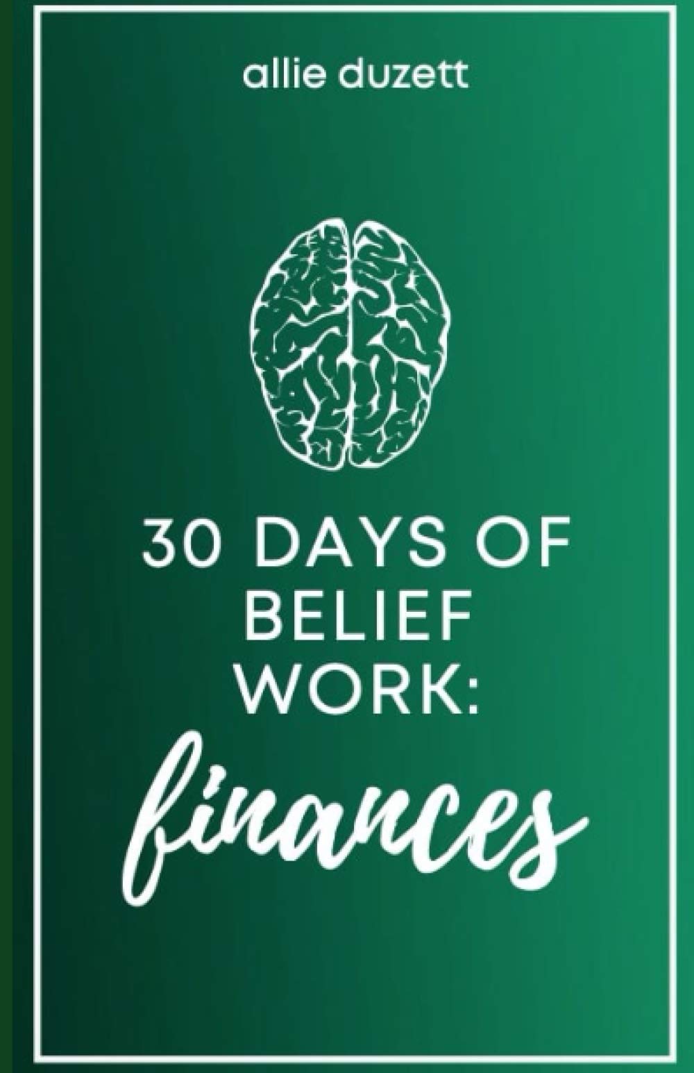 30 Days of Belief Work: Finances - 3820
