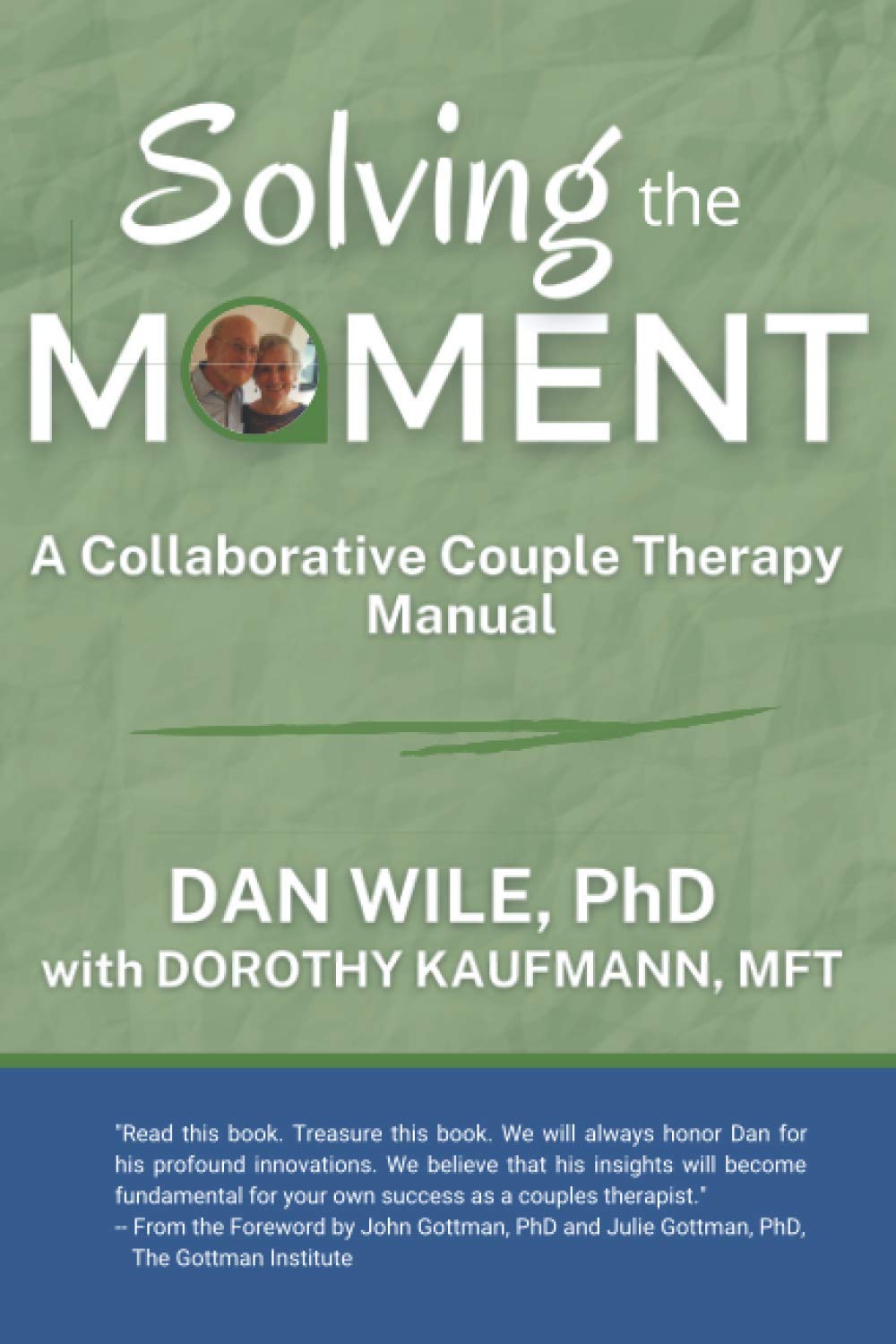 Solving the Moment: A Collaborative Couple Therapy Manual