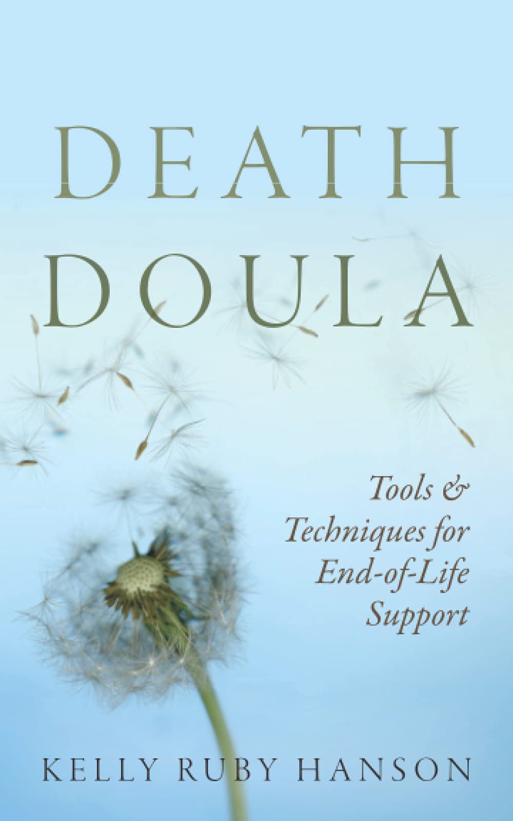 Death Doula: Tools & Techniques for End-of-Life Support - 2542