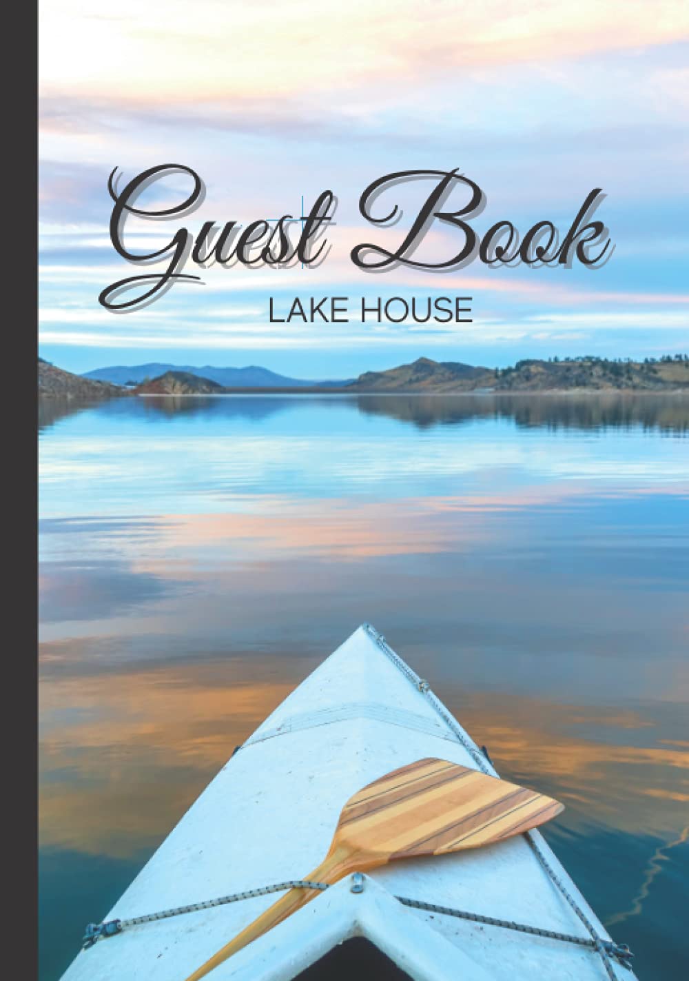 Guest Book Lake House: Visitor And Guest Sign-In Book For Vacation Rental Home, Holiday Cottage, Lake House, Airbnb, Bed & Breakfast - 4676