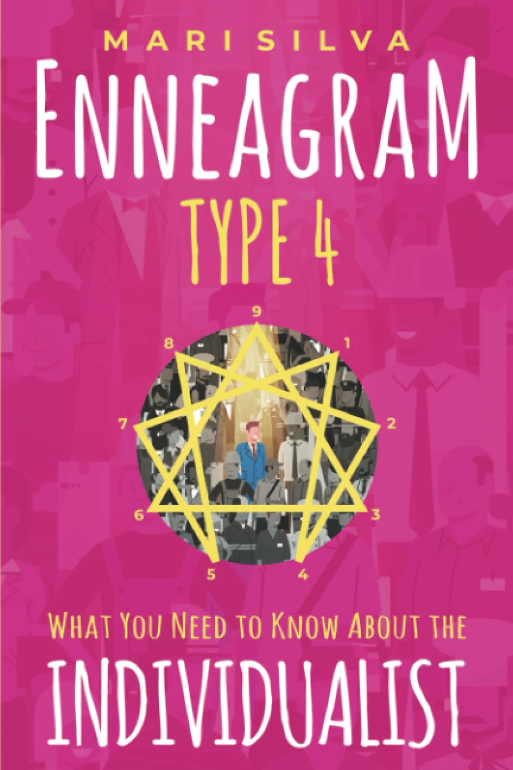 Enneagram Type 4: What You Need to Know About the Individualist (Enneagram Personality Types) - 6559
