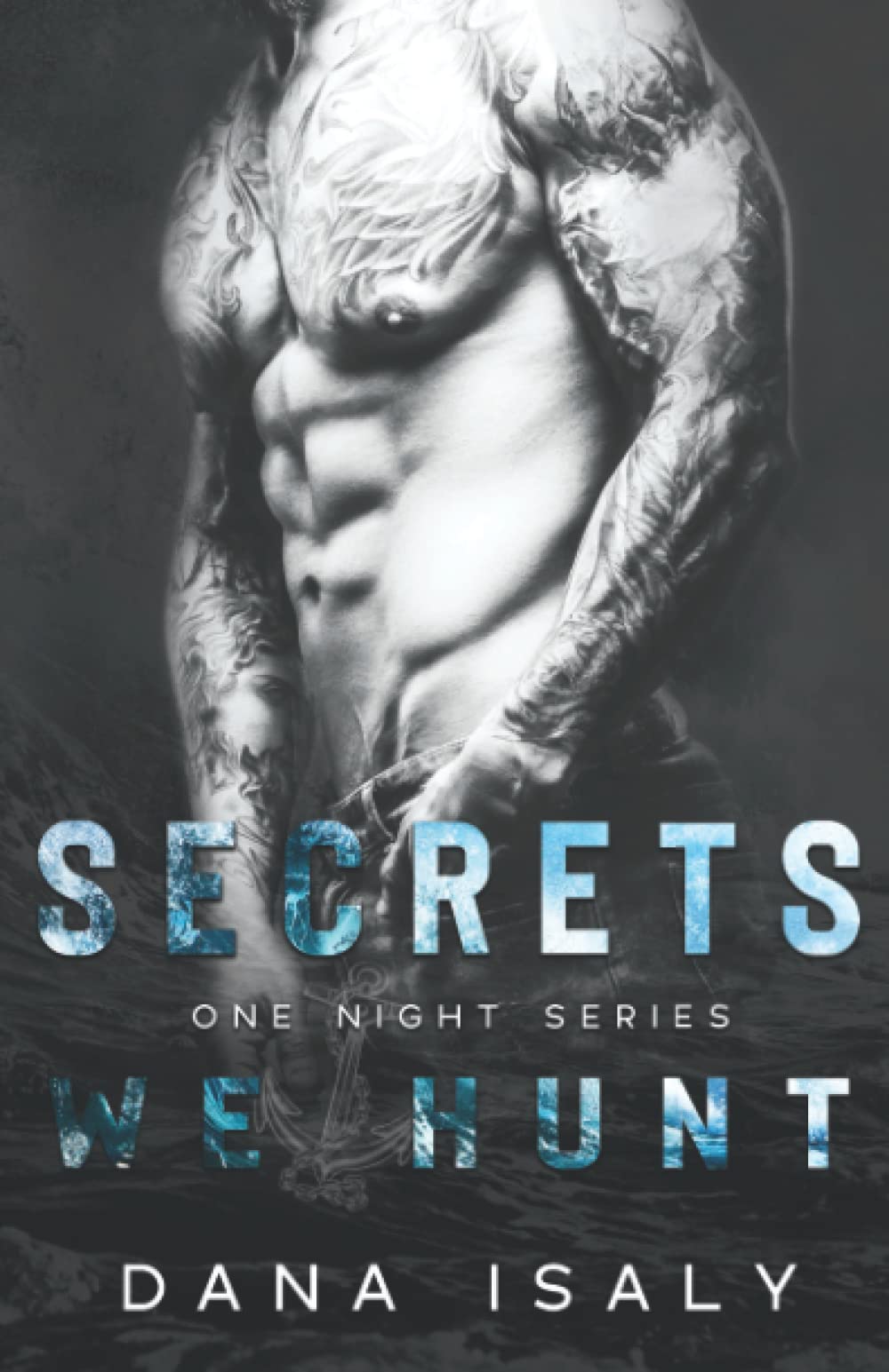 Secrets We Hunt (One Night Series) - 5316