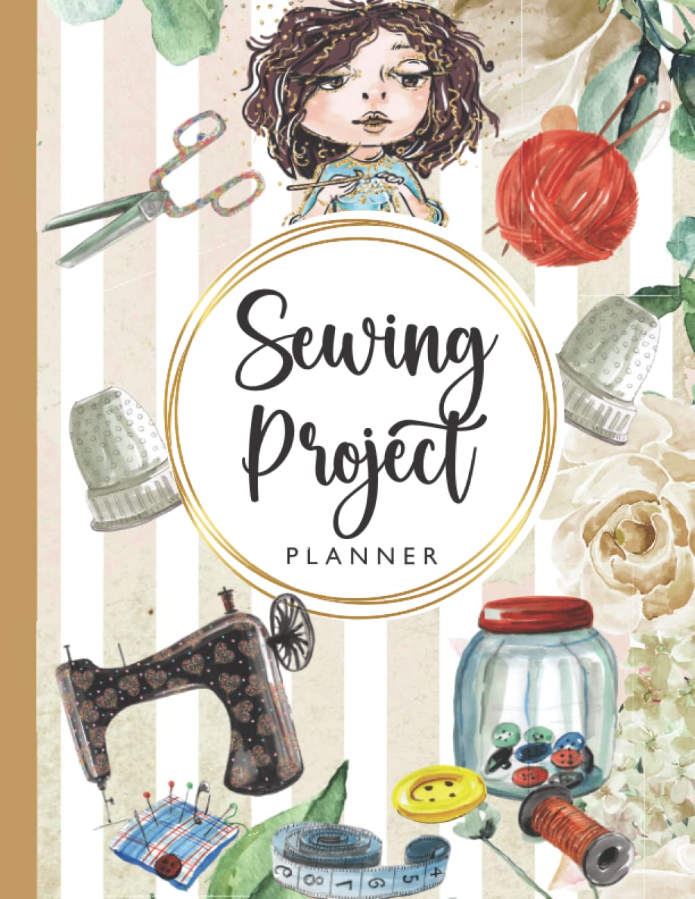 Sewing Project Planner Notebook: Sewing Log Book For Sewer Lady (Sized 8.5"x11", 110 Pages) - Journal to Record Sewing Projects - Great Sewing Lovers Gifts! - 720