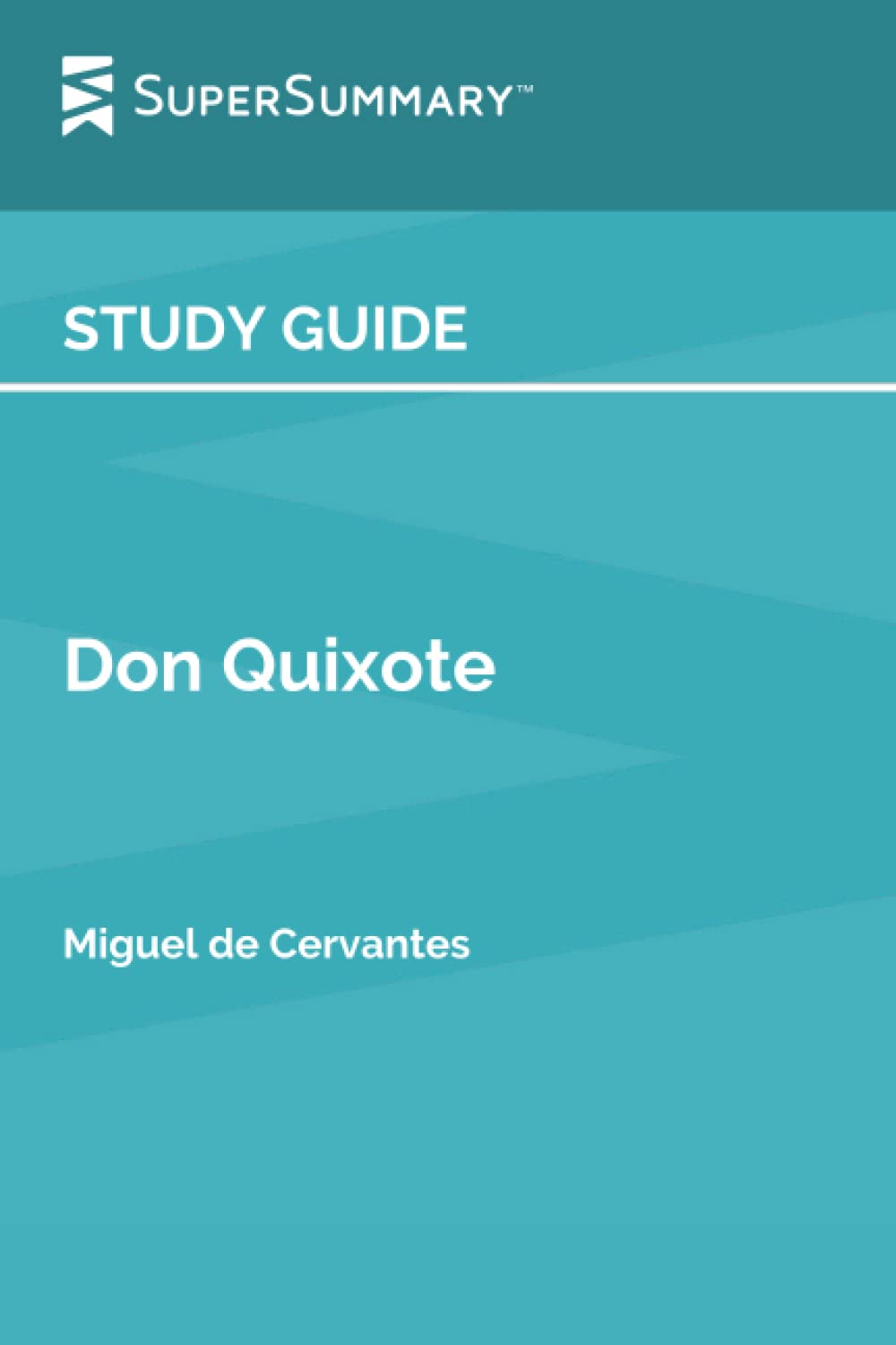 Study Guide: Don Quixote by Miguel de Cervantes (SuperSummary)
