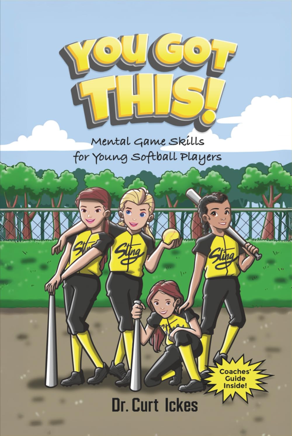 You Got This!: Mental Game Skills for Young Softball Players (Play Like Champions!)