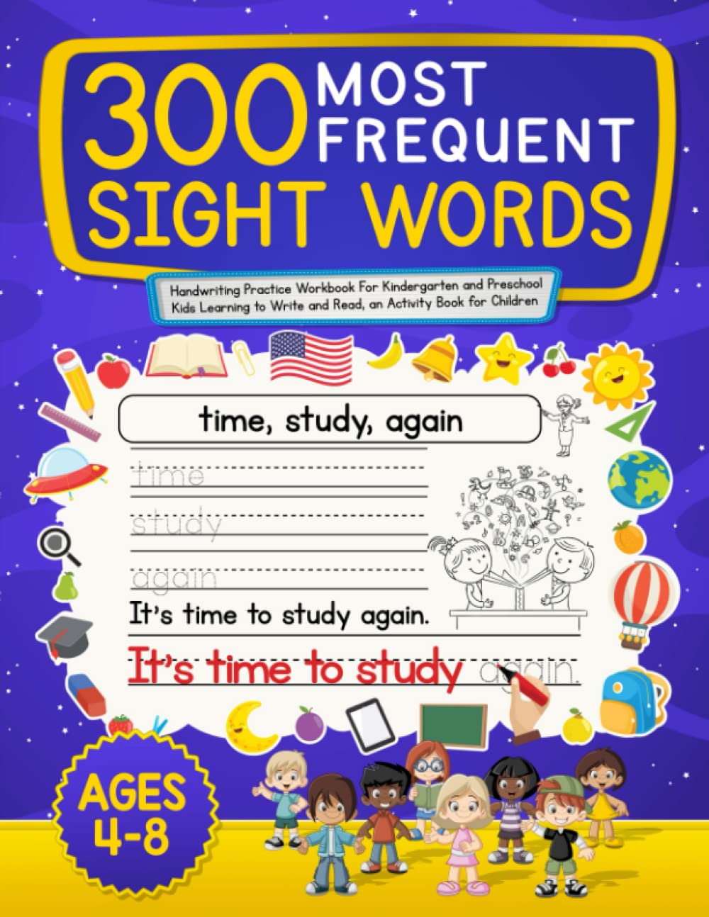 300 Most Frequent Sight Words: Handwriting Practice Workbook For Kinde ...