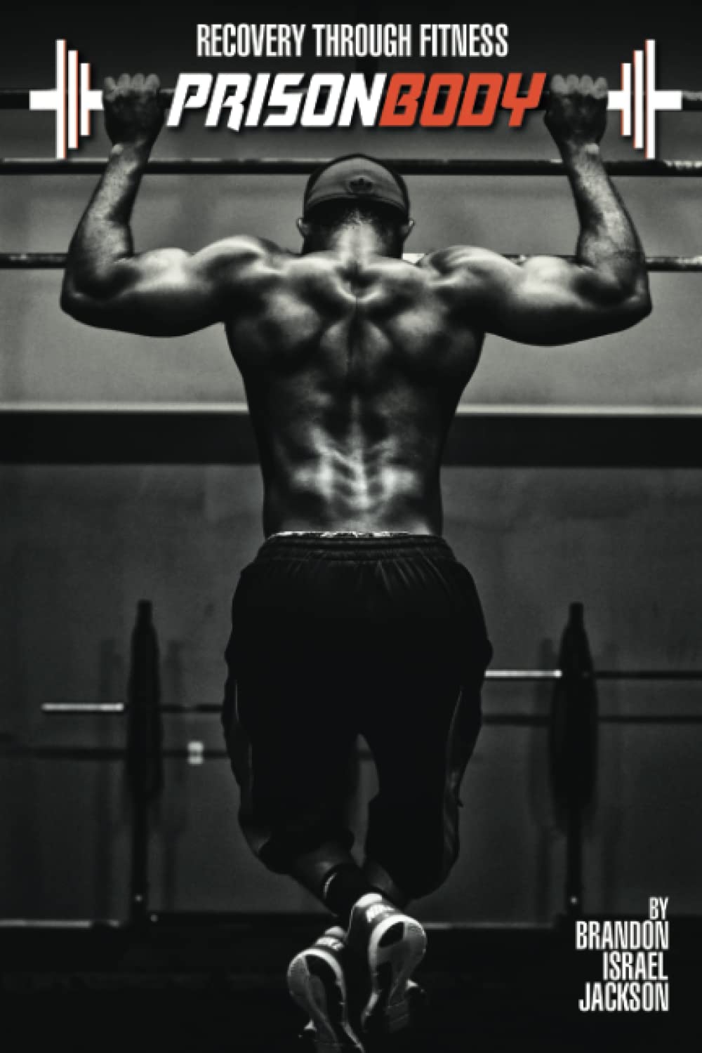Recovery Through Fitness: PrisonBody