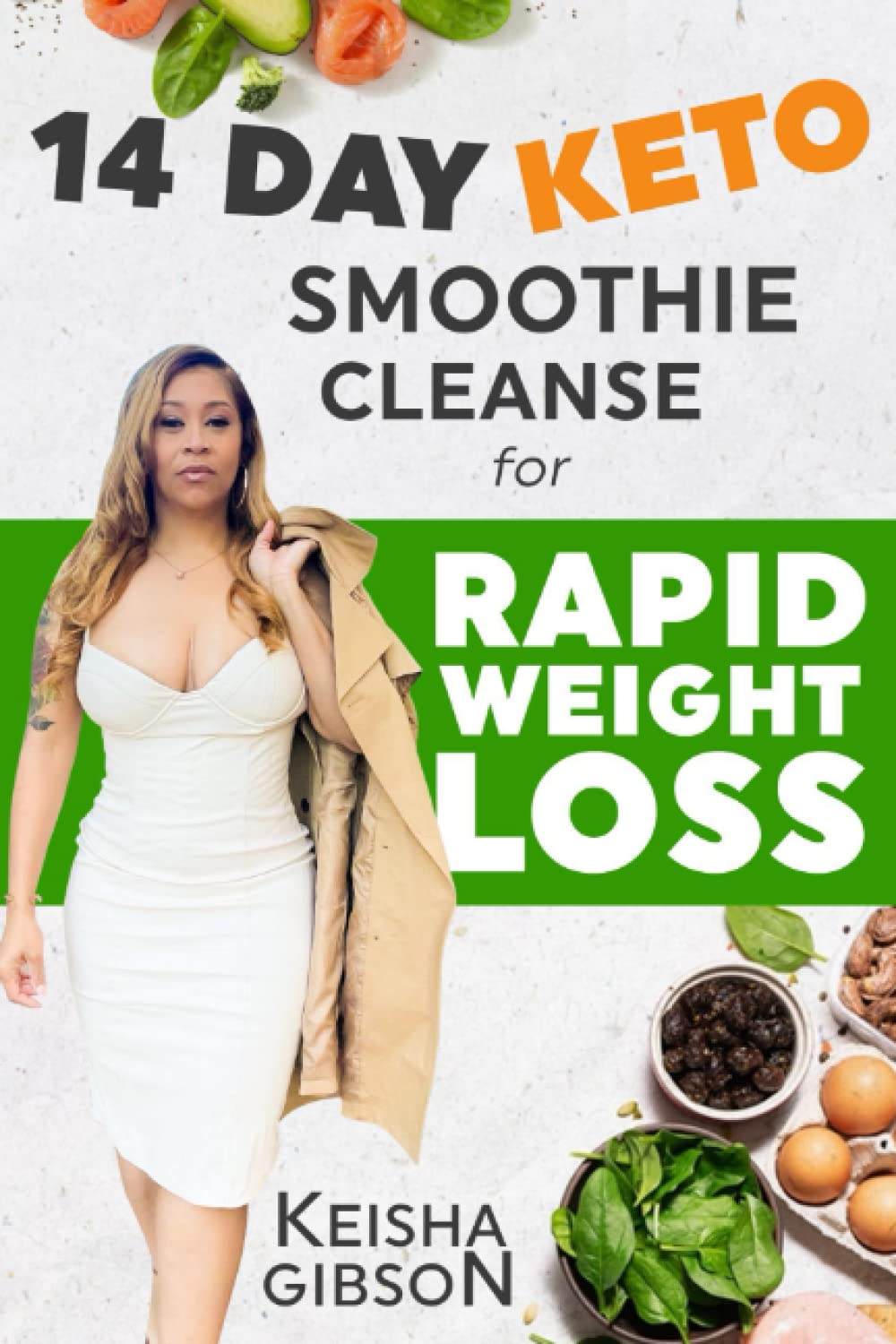 14 Day Keto Smoothie Cleanse: for Rapid Weight Loss