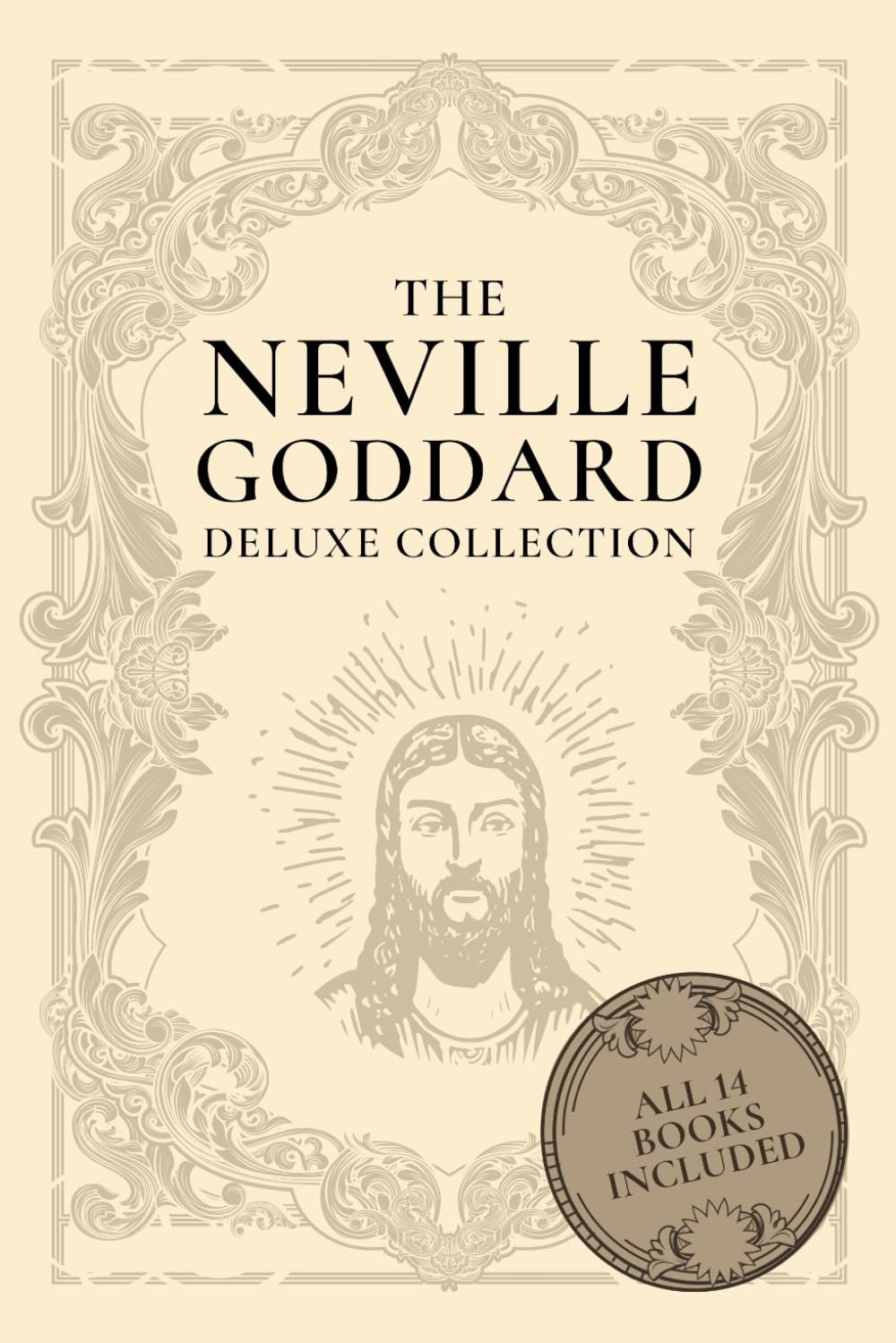 The Neville Goddard Deluxe Collection: All 14 Books By A New Thought Pioneer - 8472