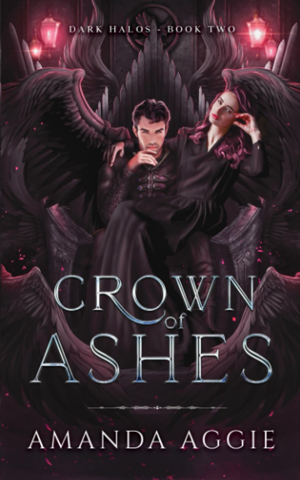 Crown of Ashes: A Dark Fantasy Romance (Dark Halos)